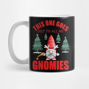 This One Goes Out To All My Gnomies, Funny Christmas Gnome, Gnomes Christmas, Gift For Kids, Gift For Children, Gift For Her, Gift For Him Mug